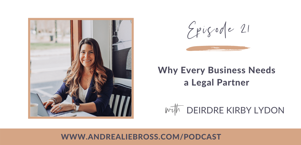 21: Deirdre Kirby Lydon on Why You Need a Business Lawyer
