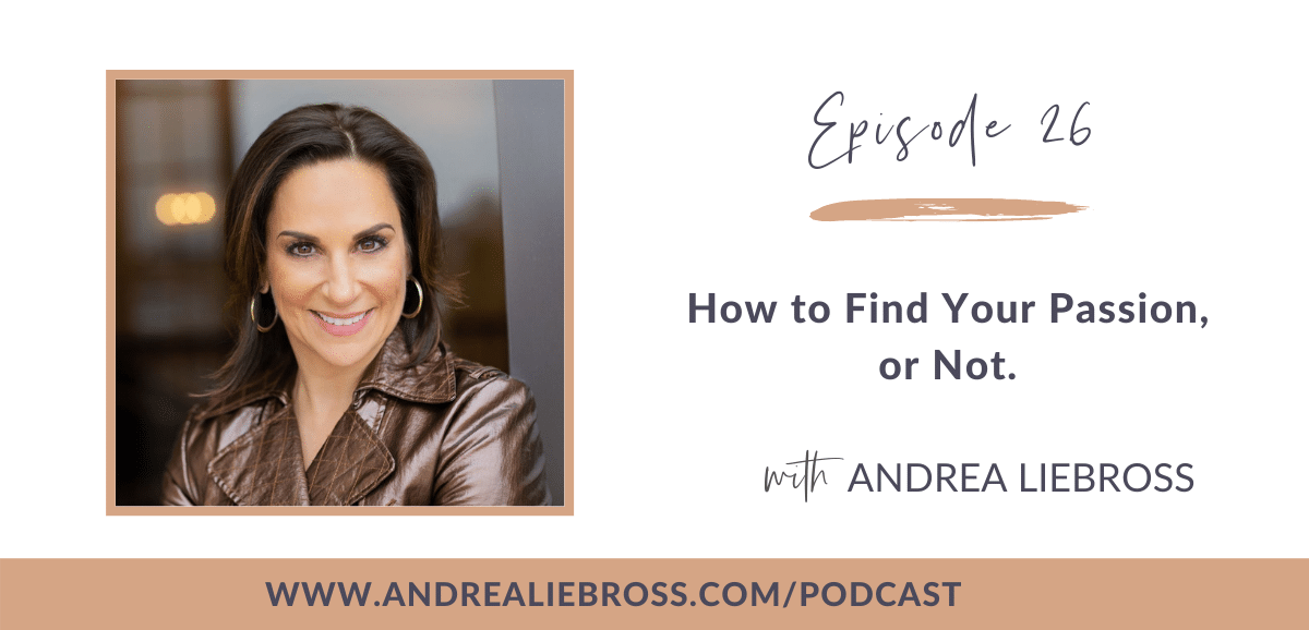 26: How to Find Your Passion
