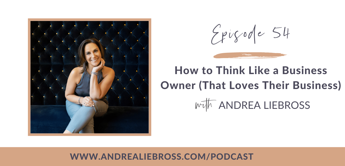 54: How to Think Like a Business Owner
