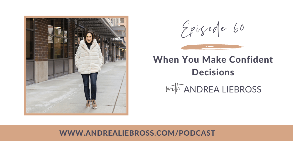 60: How to be Confident in Your Decision