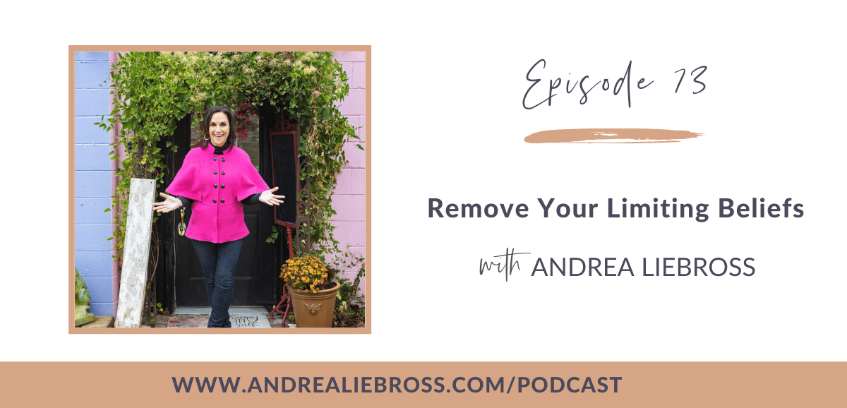 73: Removing Limiting Beliefs