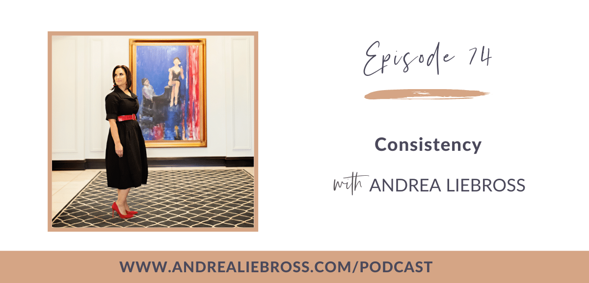 74: The Key to Consistency