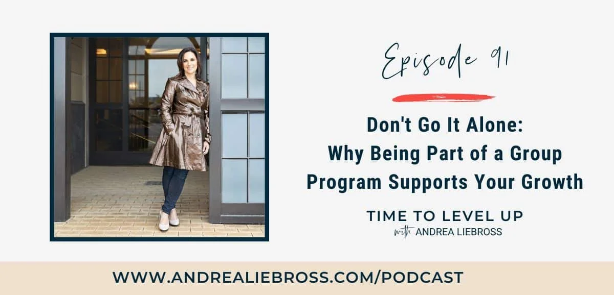 91: Don't Go It Alone: The Benefits of a Group Program
