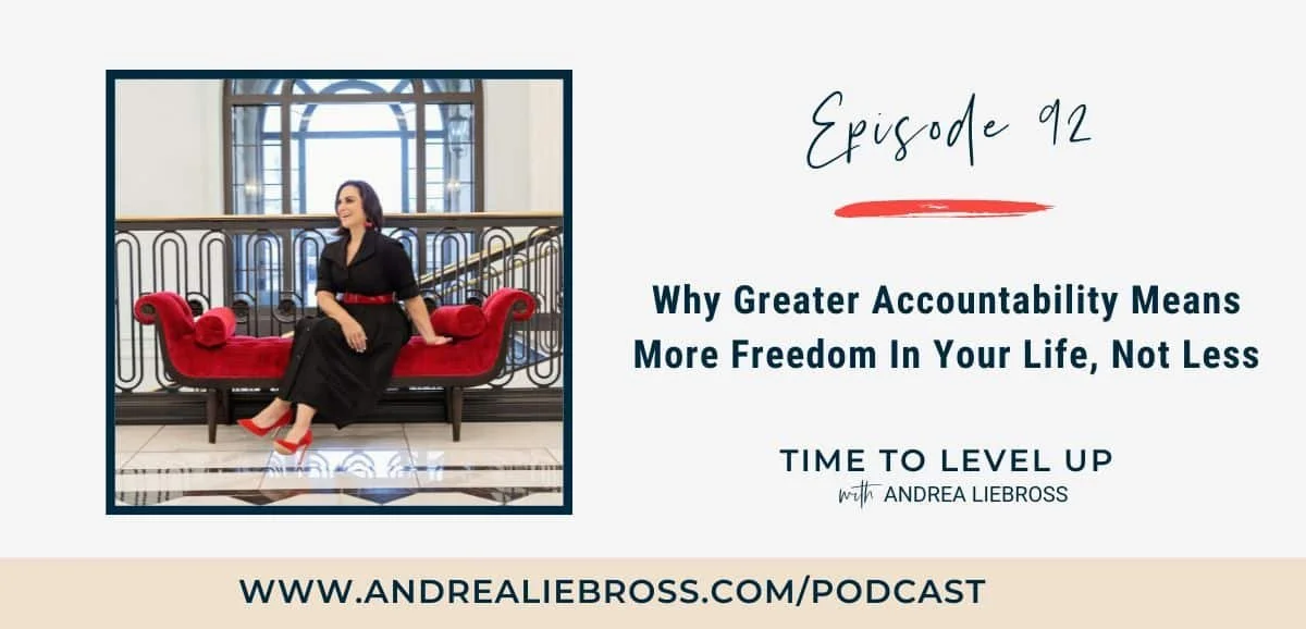 92: How Higher Accountability Helps You Find Freedom