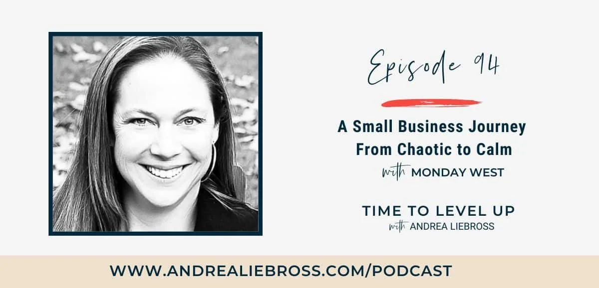 94: Monday West on Moving from Chaotic to Calm in Her Small Business
