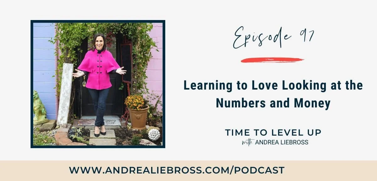 97: Learning to Love Looking at the Numbers