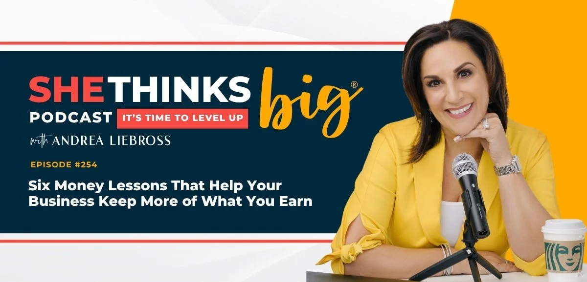 254: Six Money Lessons That Help Your Business Keep More of What You Earn