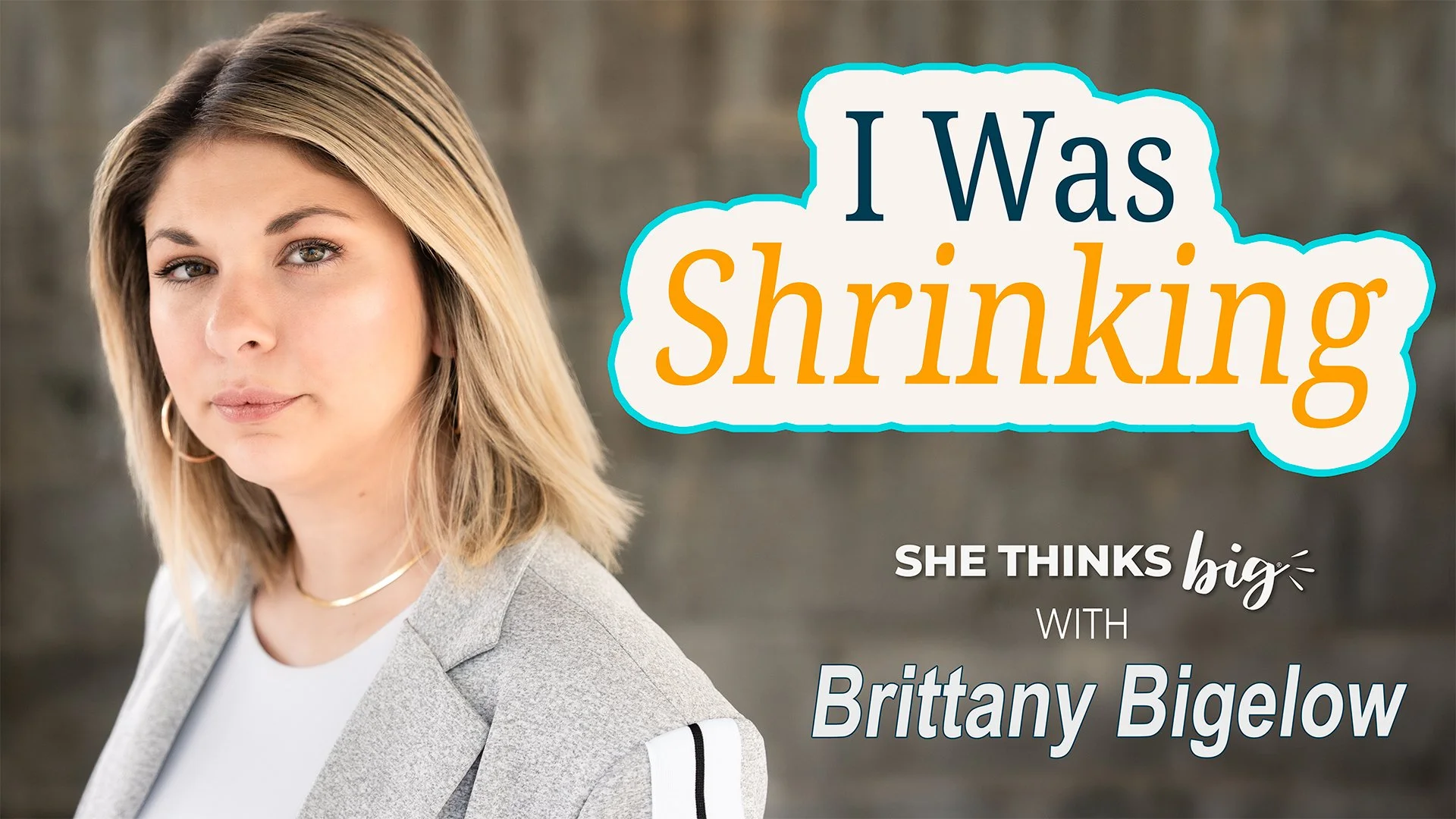 260: She Walked Away from the Biggest Podcast in the World to Bet on Herself | Brittany Bigelow