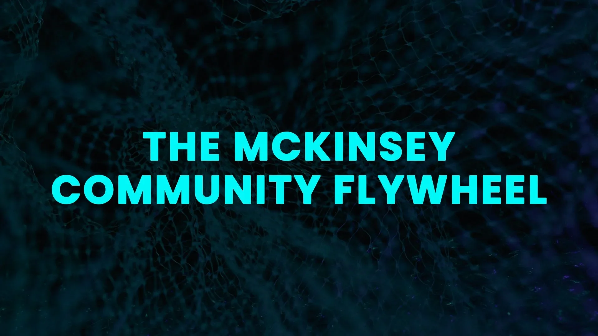 The McKinsey Community Flywheel