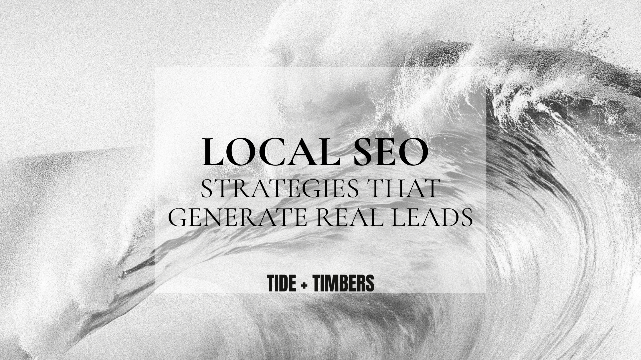 Local SEO Strategies That Generate Real Leads