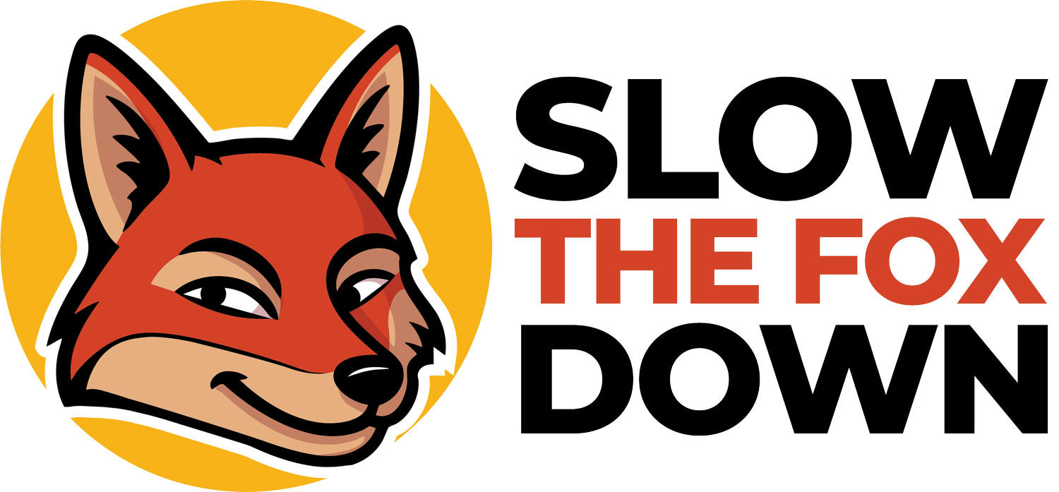 Slow the Fox Down: Slow Down Signs for Your Neighborhood