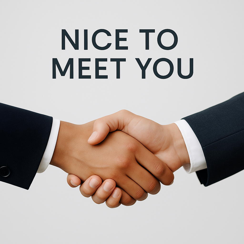 Two people in business suits shaking hands with the text 'Nice to meet you' above them.