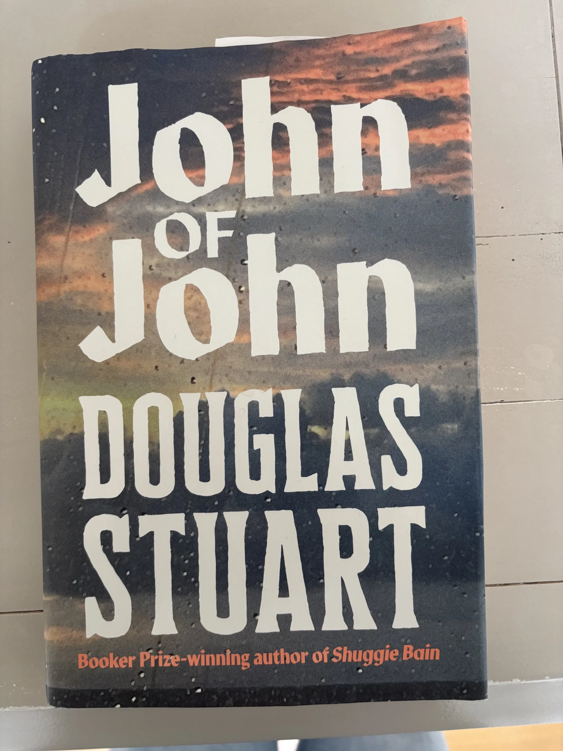 BOOK REVIEW: JOHN OF JOHN By Douglas Stuart (Picador, 2026)