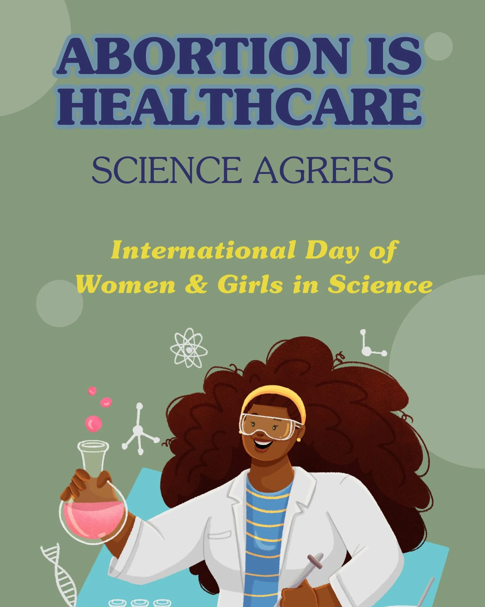 Abortion is healthcare. Science agrees.

For decades, evidence has been clear&mdash;safe, effective, and essential care.
Trusting people to make choices about their own bodies is both scientific and just. Trusting women and girls in science advances 