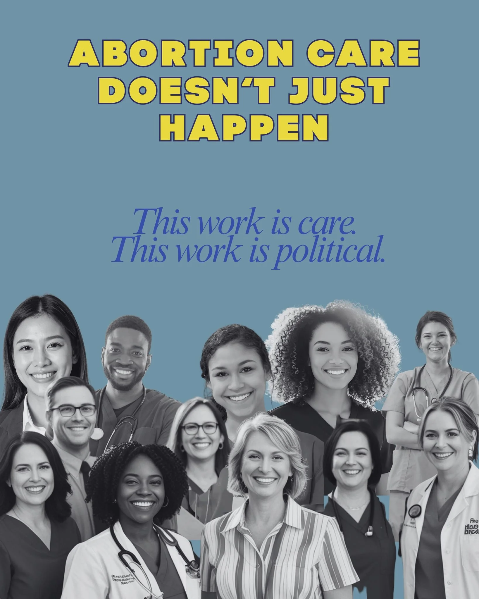 As we approach important days in March honoring abortion providers and women workers, we want you to join us in this reminder.

Abortion care doesn&rsquo;t just happen.
Behind every appointment is a team doing complex, skilled work&mdash;often naviga