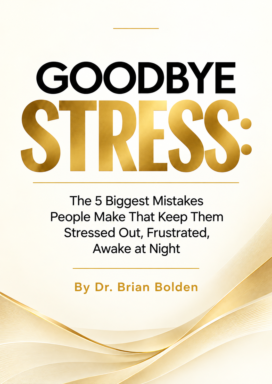 Goodbye Stress_ Gold Wave Book Cover (1).png