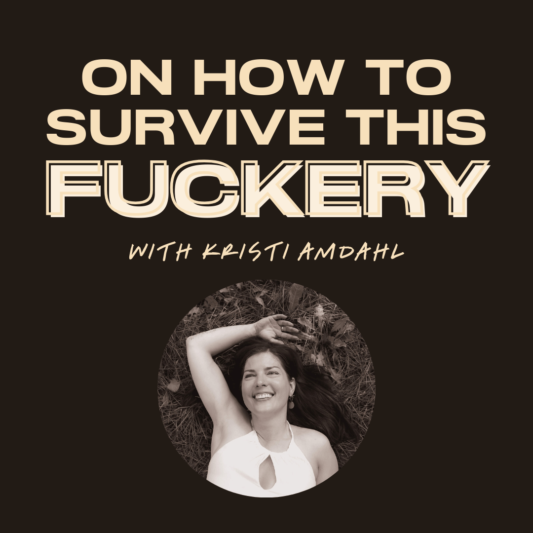 podcast cover art for 'On How to Survive This Fuckery'