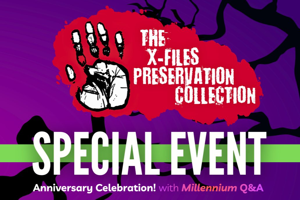 The X-Files Preservation Collection Anniversary Celebration
