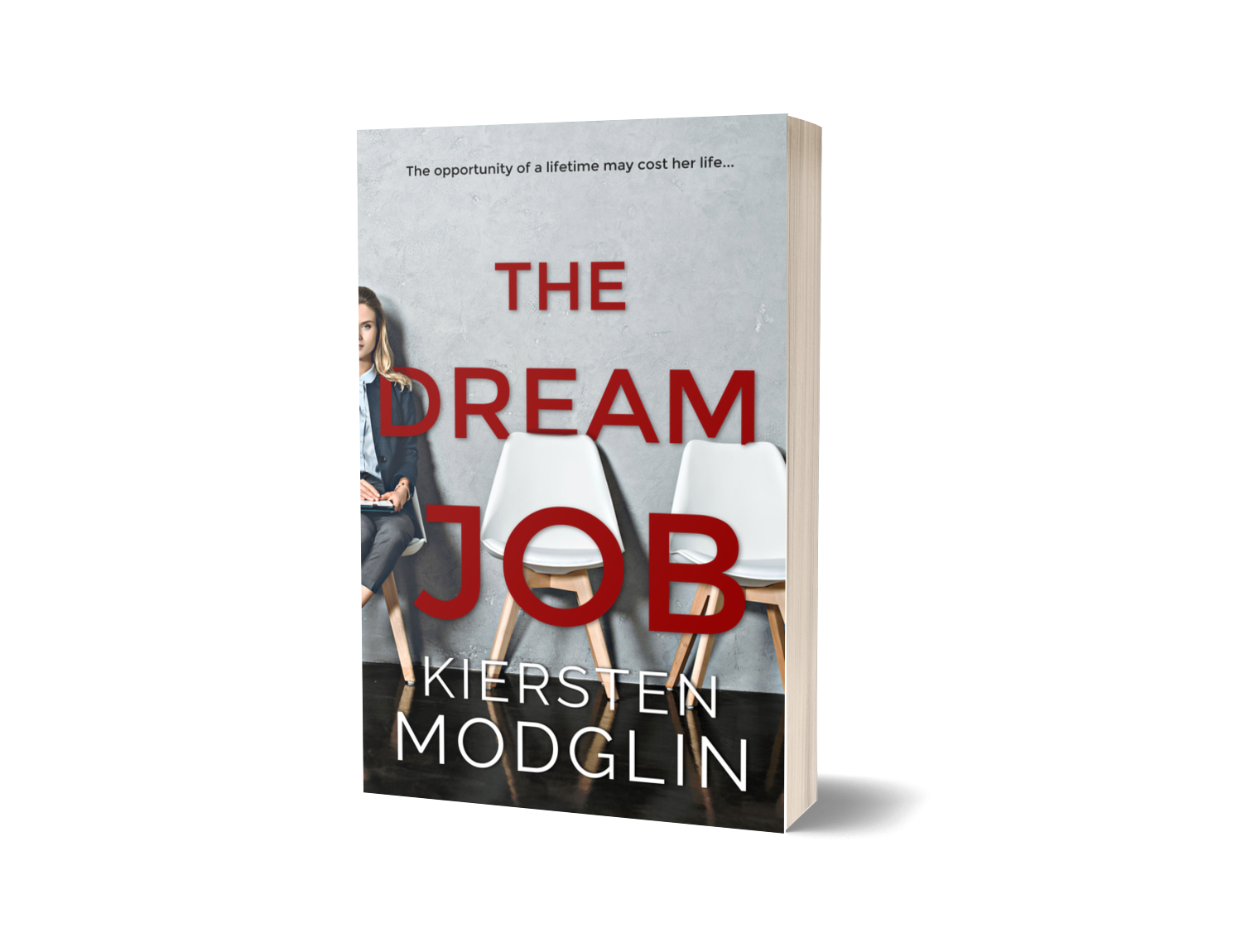 Book cover titled "The Dream Job" by Kiersten Modglin featuring a woman sitting on the left and two empty white chairs against a concrete wall.
