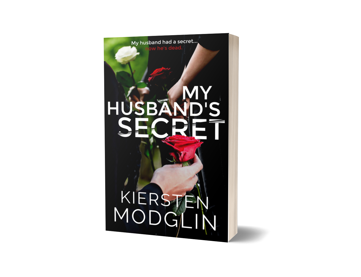 Book titled 'My Husband's Secret' by Kiersten Modglin, showing a person holding a red rose, with another person holding a red rose behind them, and a background of greenery.