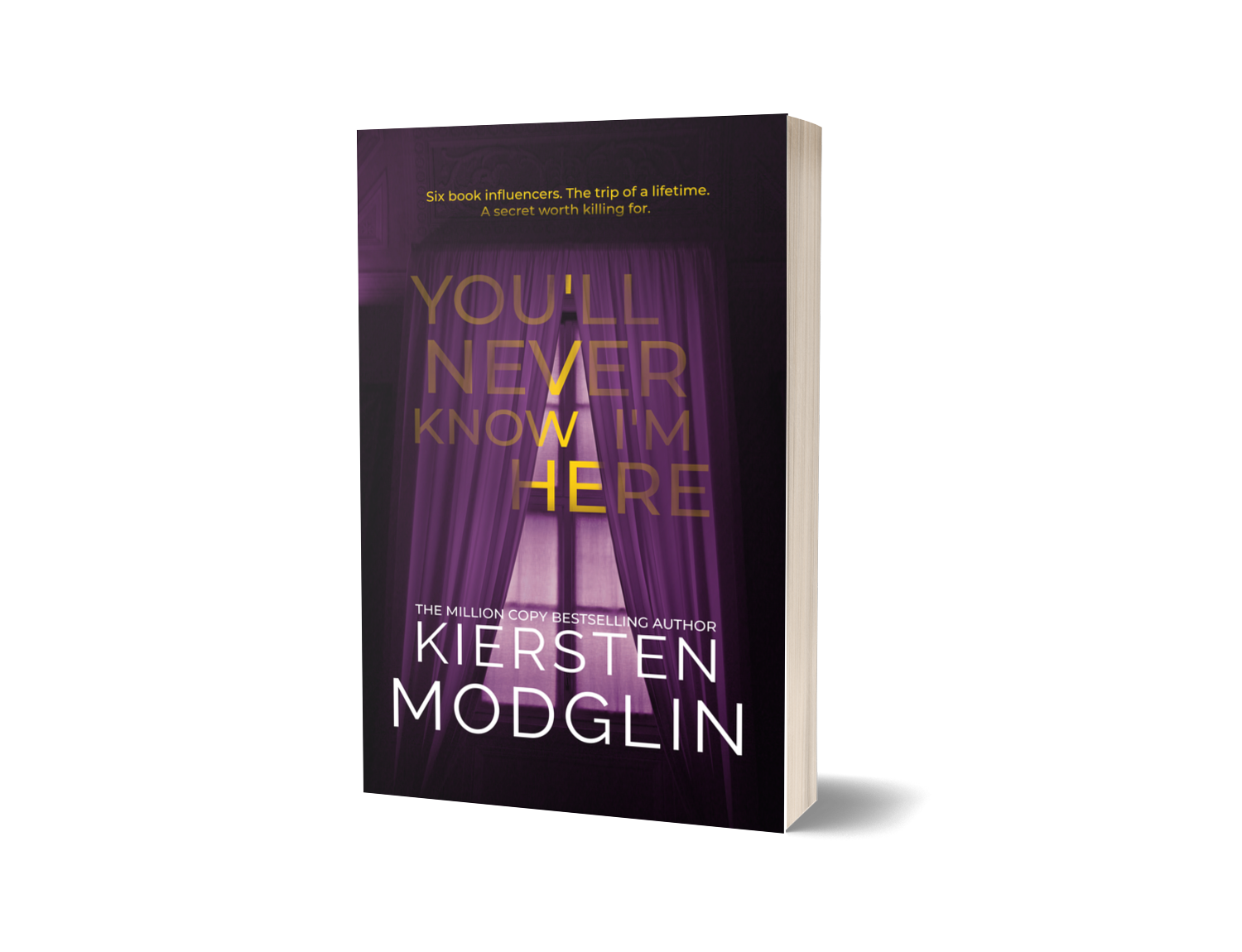 Cover of the book "You'll Never Know I'm Here" by Kiersten Modgil, featuring a purple curtain and text in gold and white.