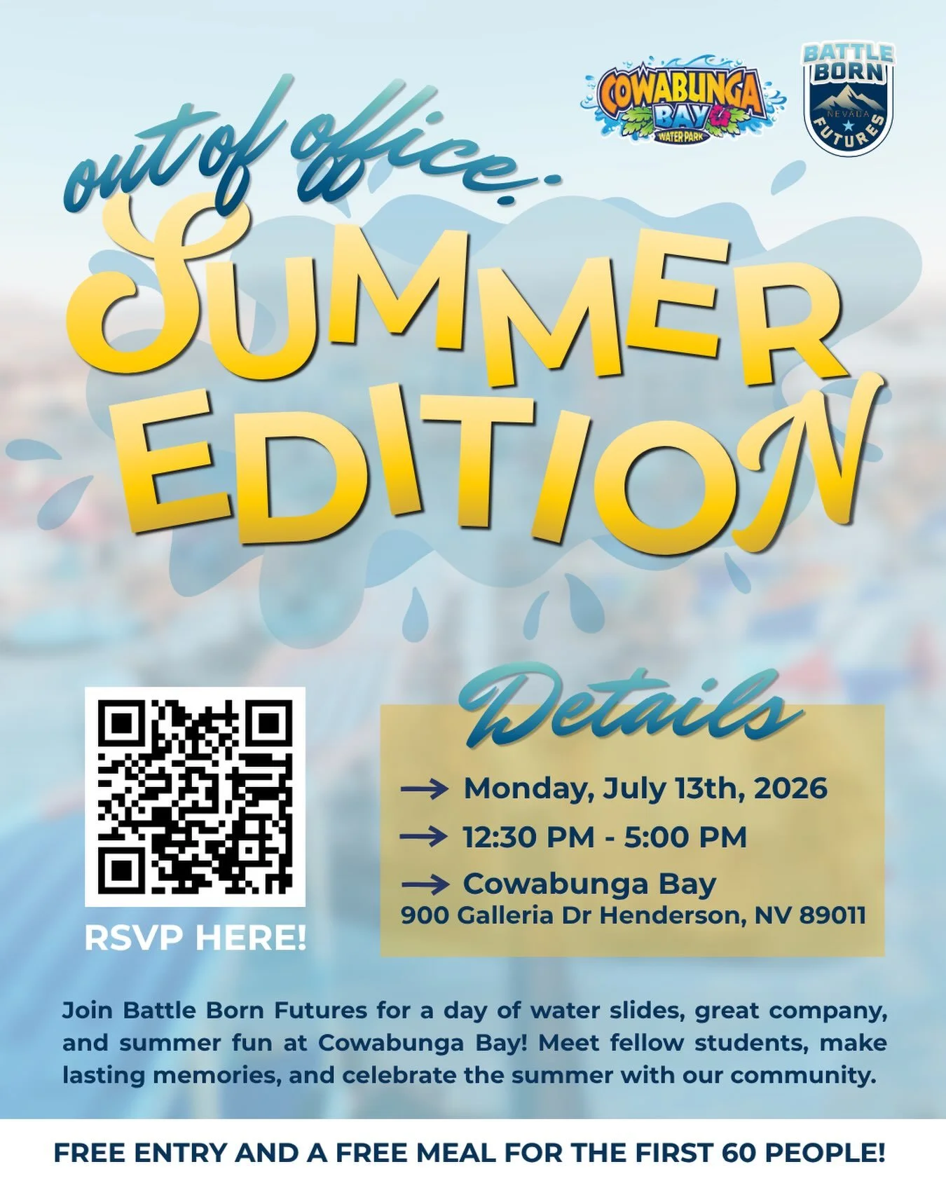 ATTENTION ALL COLLEGE STUDENTS! 🚨

Looking for a way to cool down from the heat? Join us for a SPLASHTASTICDAY of relaxing, connecting, and FUN at Cowabunga Bay! 🐳 Enjoy FREE ENTRY with a meal included! 🍔

🗓️July 13th, 2026
🪸 Cowabunga Bay Water