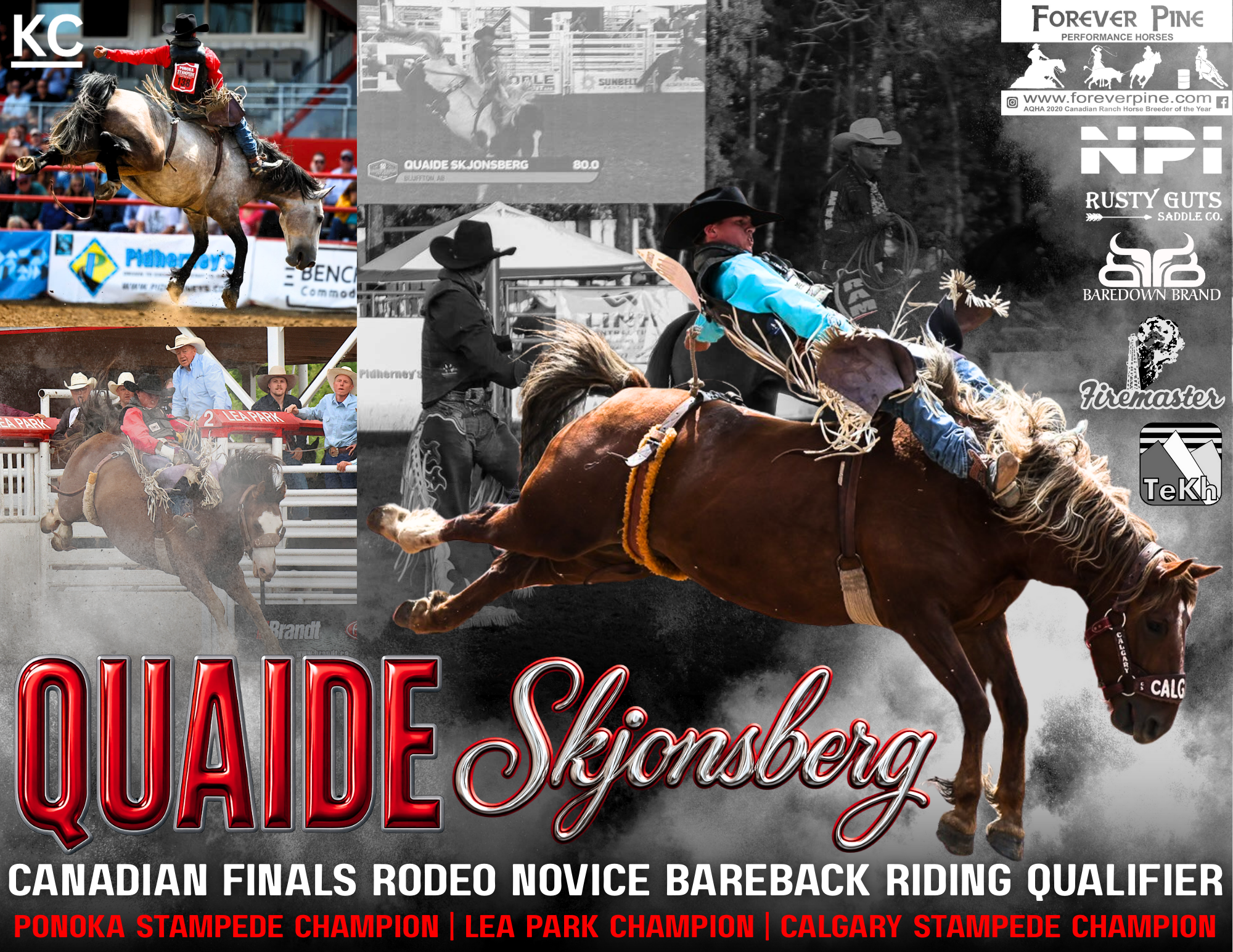 Autograph poster for professional and collegiate bareback rider, a championship title for QUAIDE Skjonsberg in the Canadian Finals Rodeo, and sponsor logos such as Forever Pine, NPI Rusty Guts, Baredown Brand, Firemaster, and TeKh.