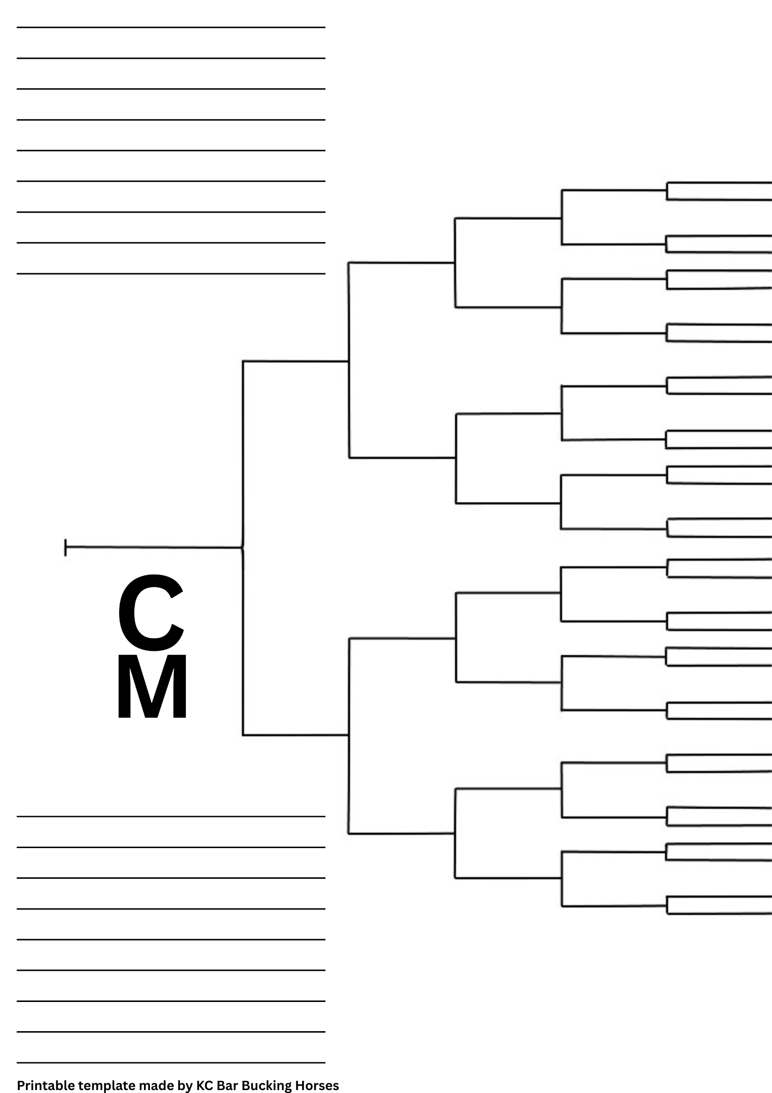 A blank tournament bracket with lines on the left for writing, and a large 'CM' label on the left side. The bottom note indicates it is a printable template made by KC Bar Bucking Horses.