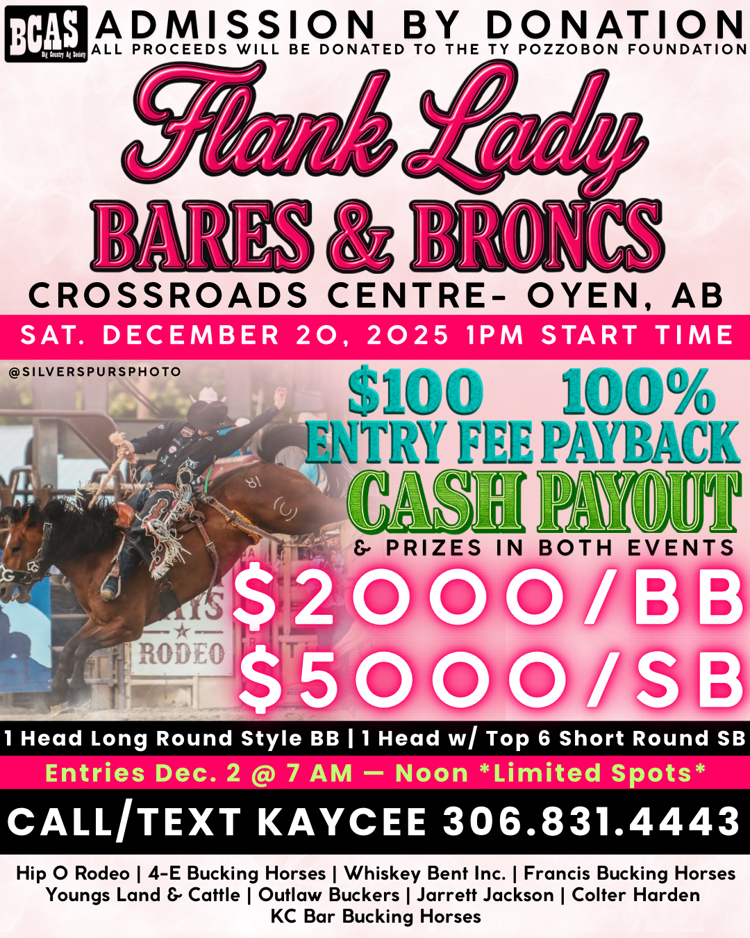 Event poster for the Frank Lady Bares & Broncs rodeo. The poster indicates tickets are available by donation, with all proceeds going to the Ty Pozzobon Foundation. The event is scheduled for Saturday, December 20, 2025, starting at 1 PM at Crossroads Centre in Oyen, Alberta. Entry fee is $100 with a cash payout of $2000 for BB and $500 for SB. The event features various rodeo competitions with limited spots, and entries are accepted by December 2. Contact is via Kaycee at 306-831-4443. The poster also lists sponsors and rodeo event details, including bucking horses and cattle.