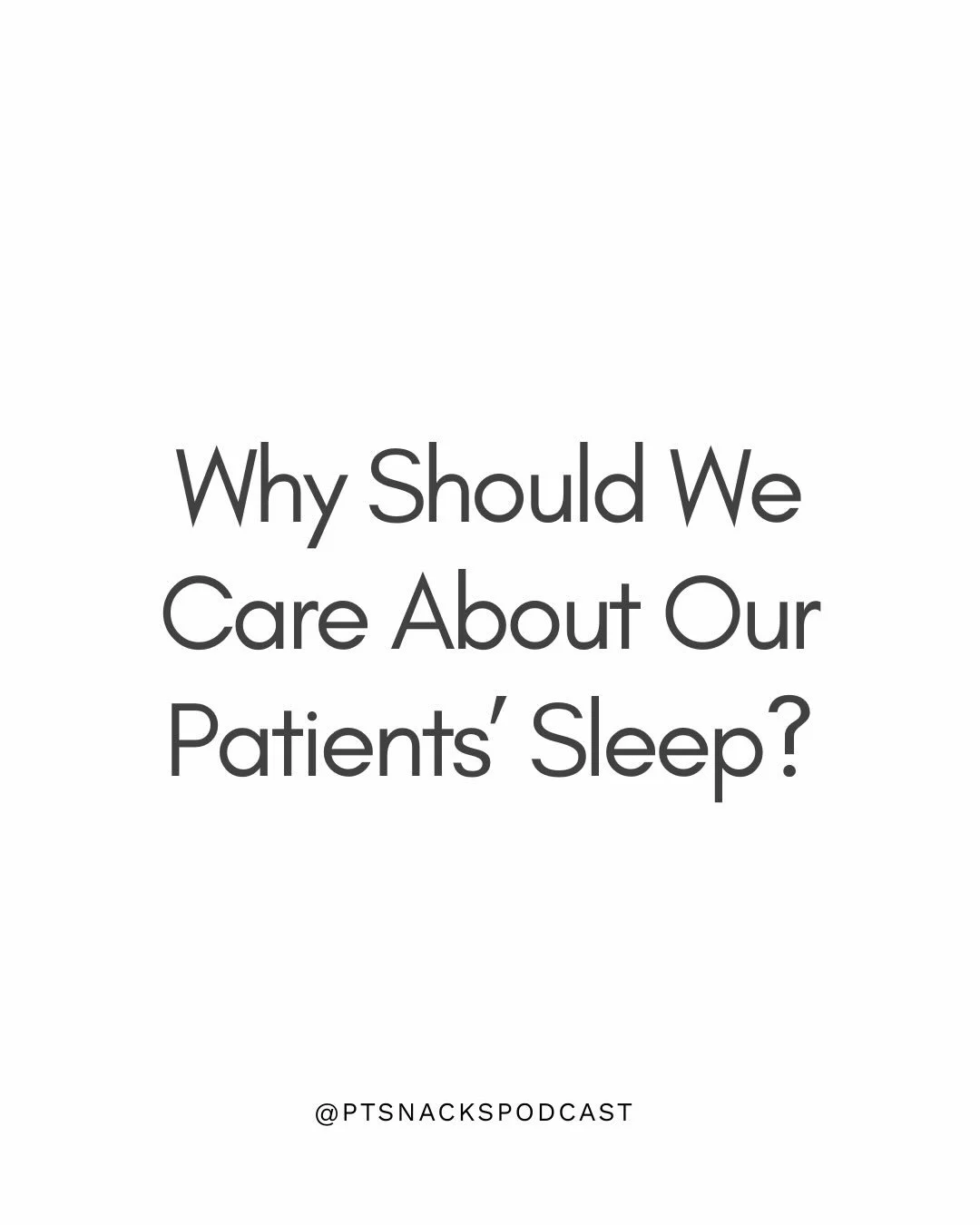 Let&rsquo;s talk to our patients about how vital sleep is. 😴😴😴

Listen to episode 159 of PT Snacks Podcast for easy talking points on way and how!