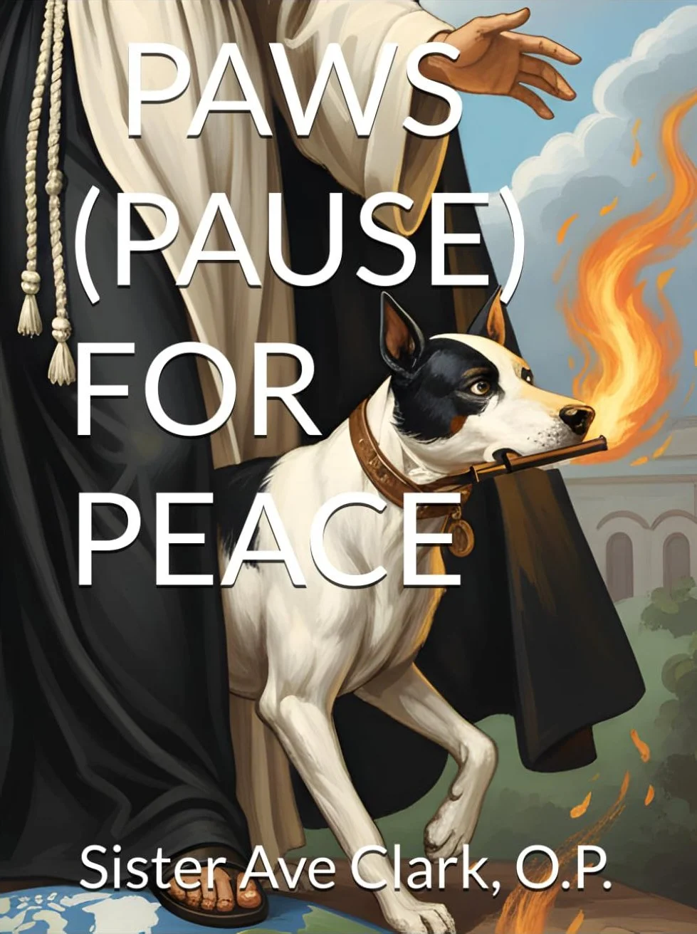 Cover of Paws Pause for Peace Book, featuring dog with torch in his mouth