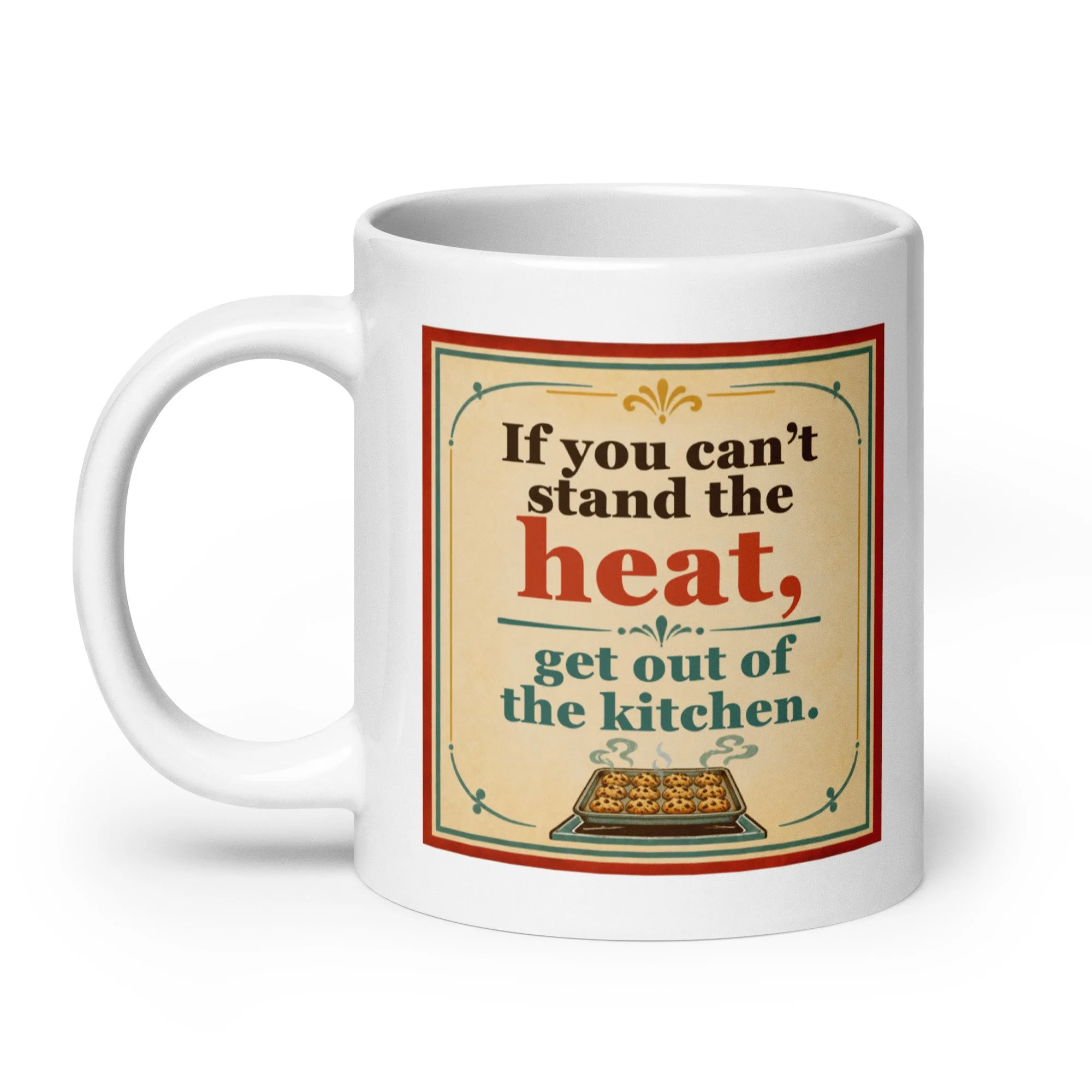 White ceramic mug with “If you can’t stand the heat, get out of the kitchen” vintage baking design, handle view.