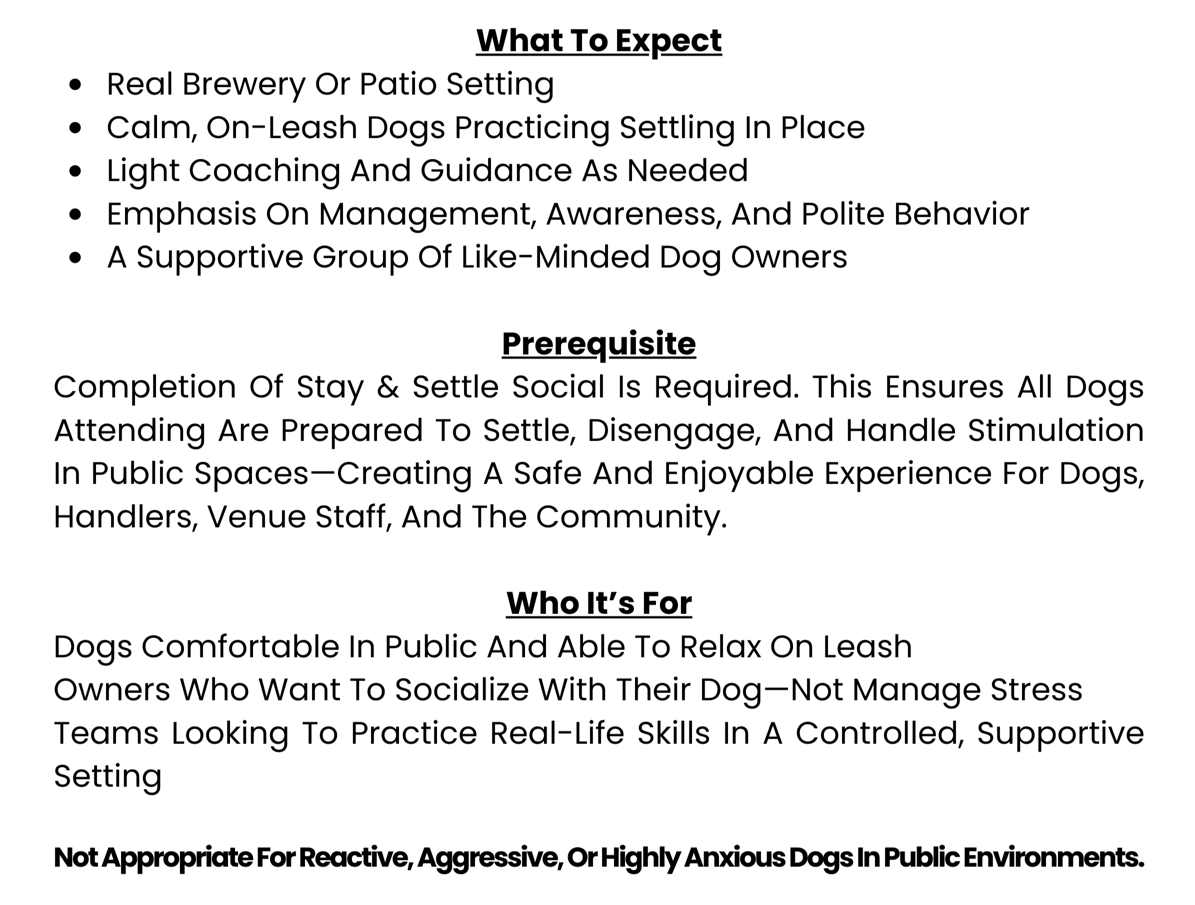 A document outlining expectations and prerequisites for dog socialization and training, emphasizing a calm, controlled environment with supportive dog owners.