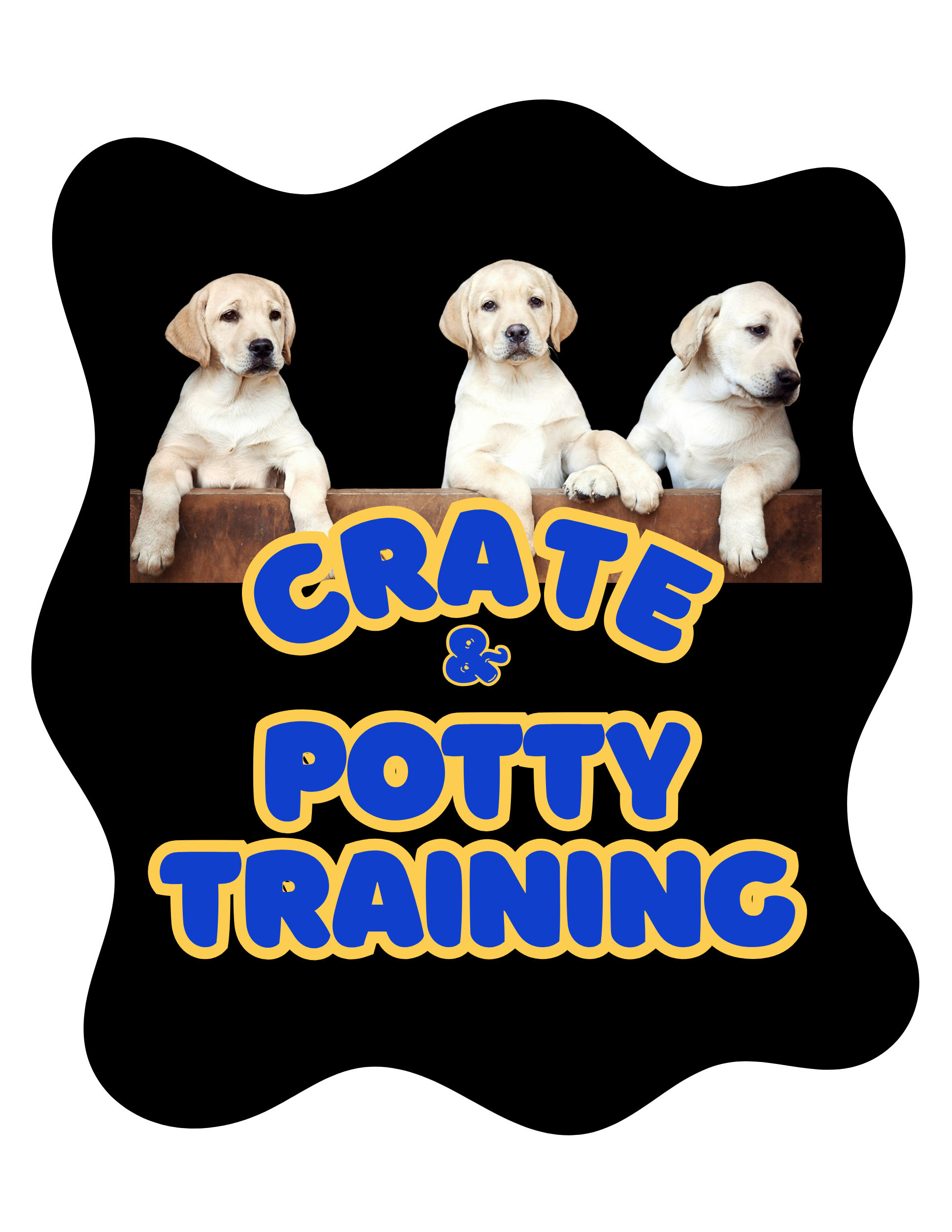 Three yellow Labrador puppies peeking over a wooden ledge with a black background, with the words 'Crate & Potty Training' in bold blue and yellow letters below.