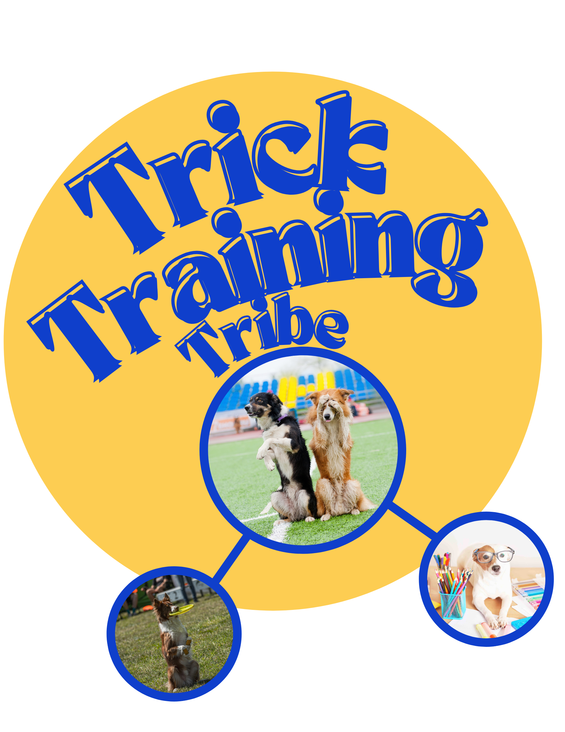 Pack Life Event titled Trick Training Tribe with pictures of dogs engaging in trick training activities.