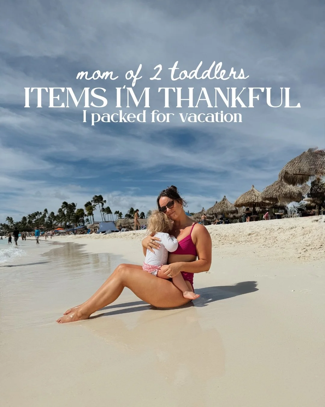 Vacation MUSTS for traveling with kids for both mom &amp; toddlers!! 🌴🌊