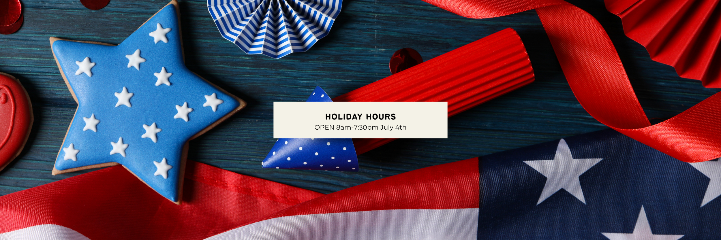 4th of July Holiday Hours