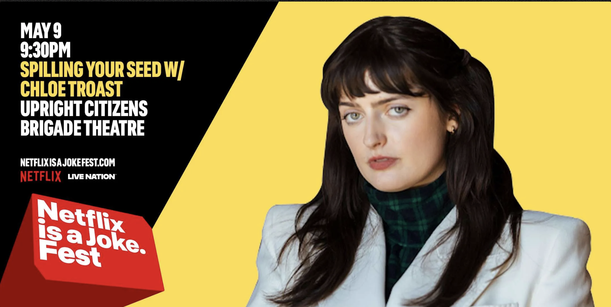 Spilling Your Seed Live with Chloe Troast for Netflix is a Joke. Fest