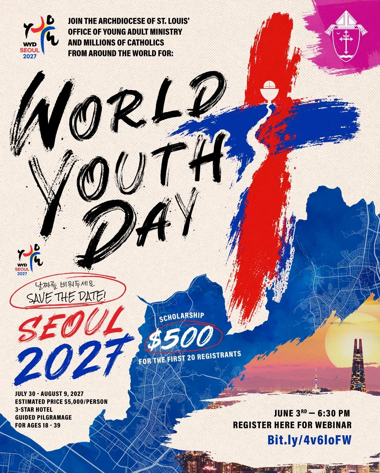 The Archdiocese of St. Louis is going to World Youth Day in Seoul, South Korea in 2027! On June 3rd at 6:30pm, there will be a webinar with information on the trip for anyone interested. If you can't make it to the webinar but are still interested in