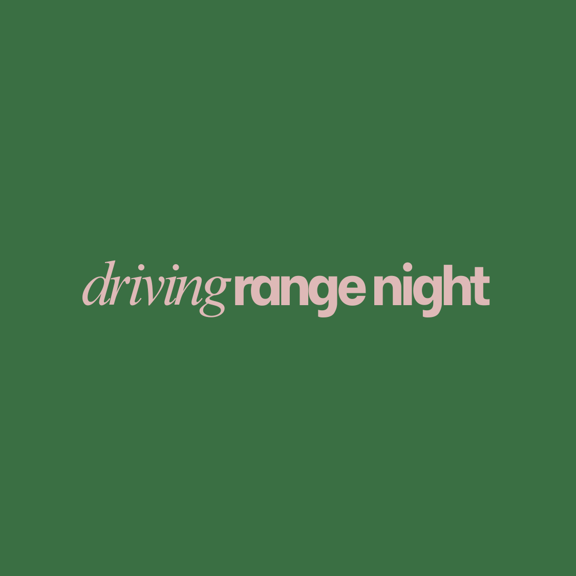 Click to Join Waitlist: Driving Range Night