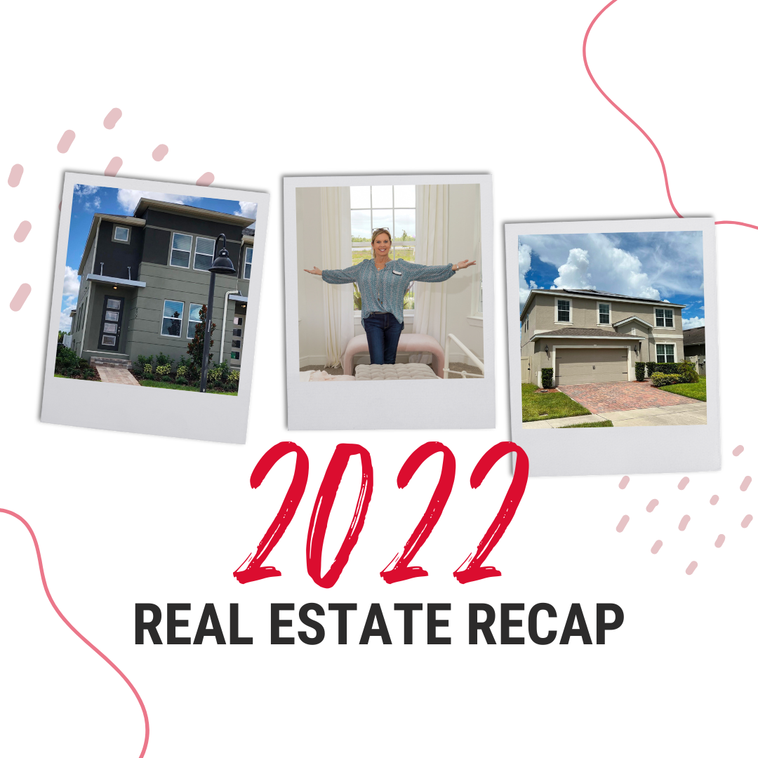 Real Estate Recap 2022 - Here’s To An Amazing 2023!