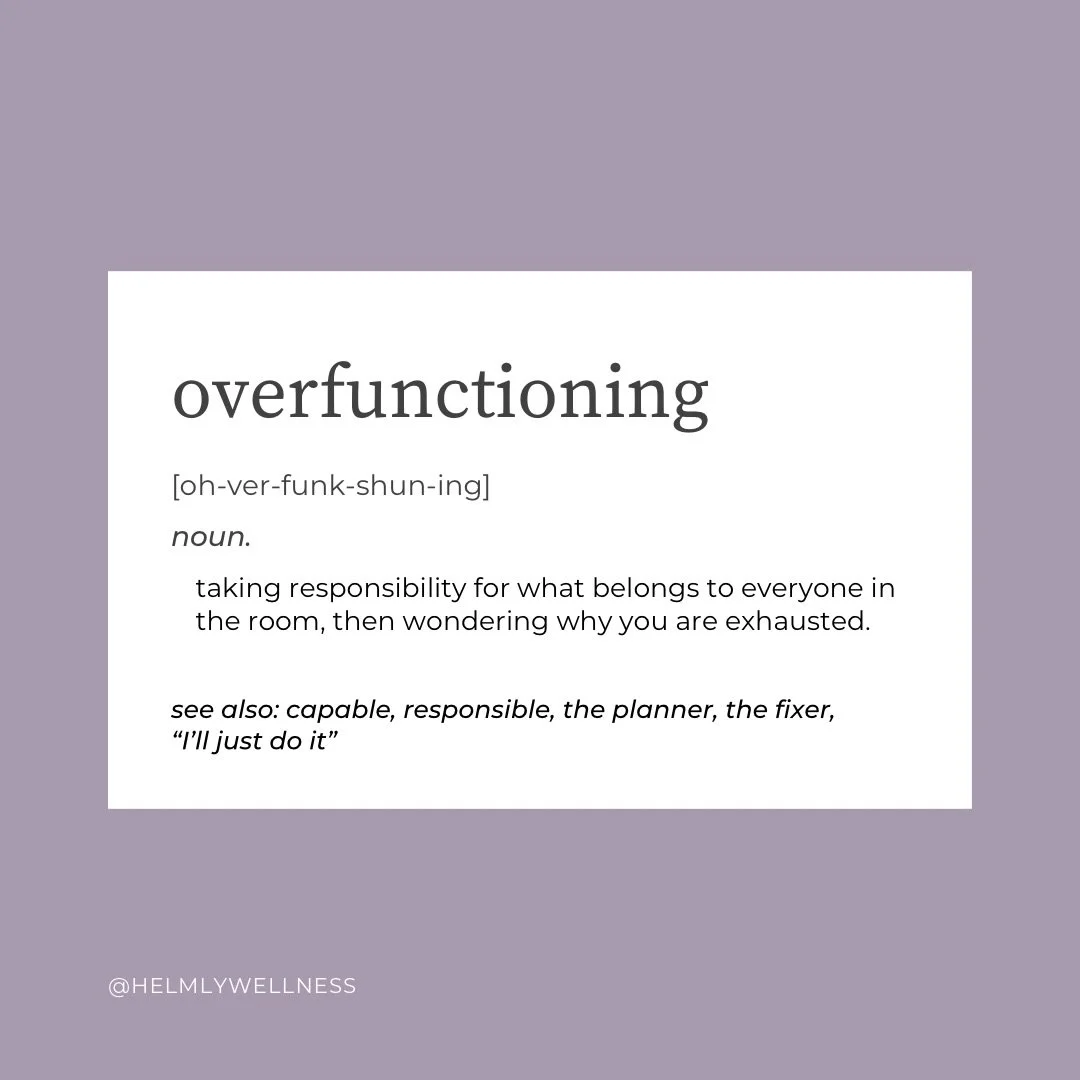 Overfunctioning often develops in people who learned that being capable made things feel safer.

You become the one who remembers, anticipates, manages, explains, smooths over, organizes, and holds the emotional center.

It can make you look impressi