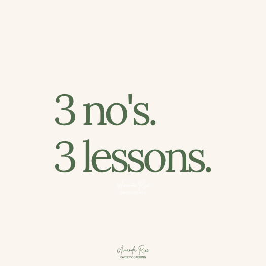 3 No's. 3 Lessons. The Job Search is the Sales Process.