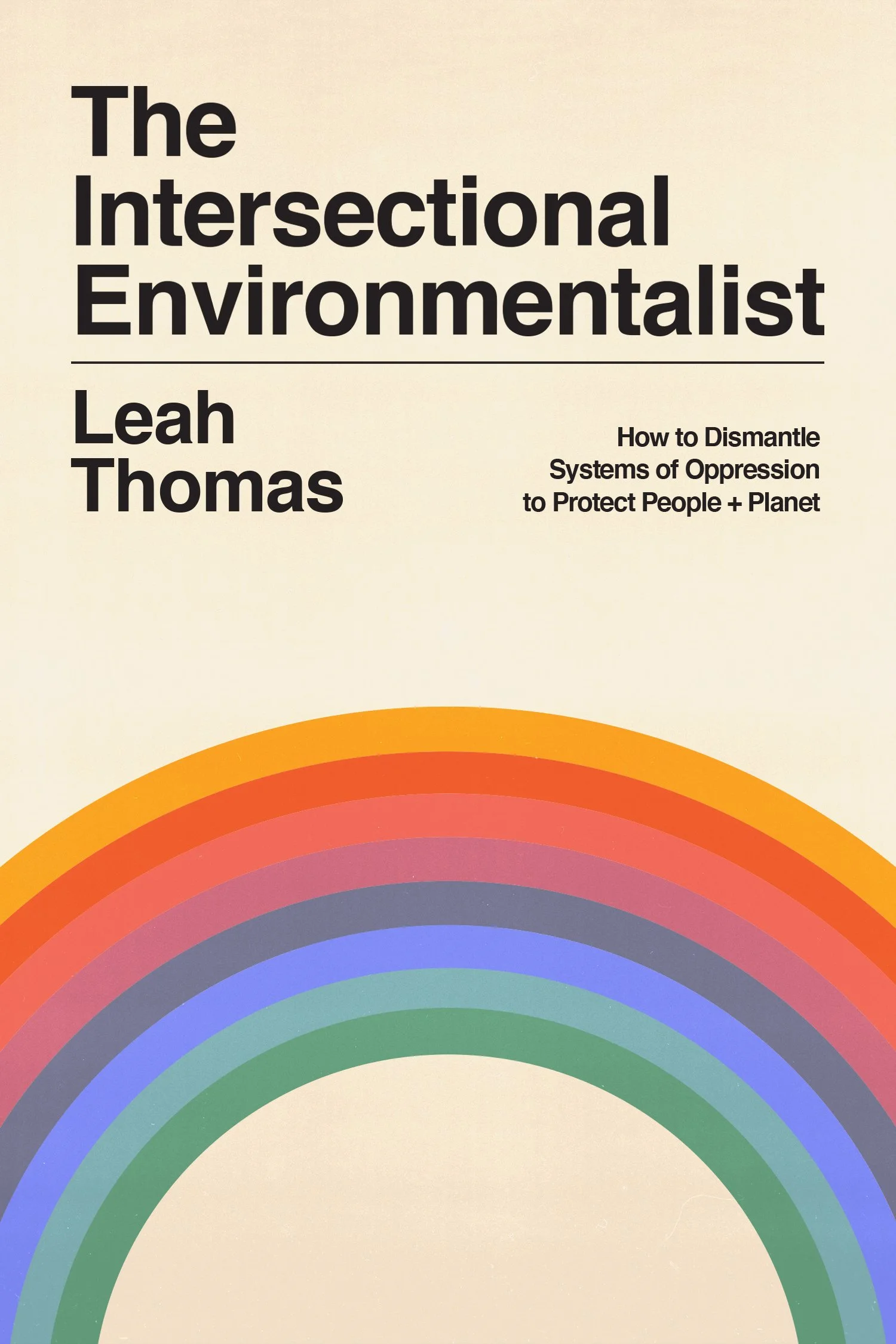 Cover photo of The Intersectional Environmentalist with rainbow at the bottom