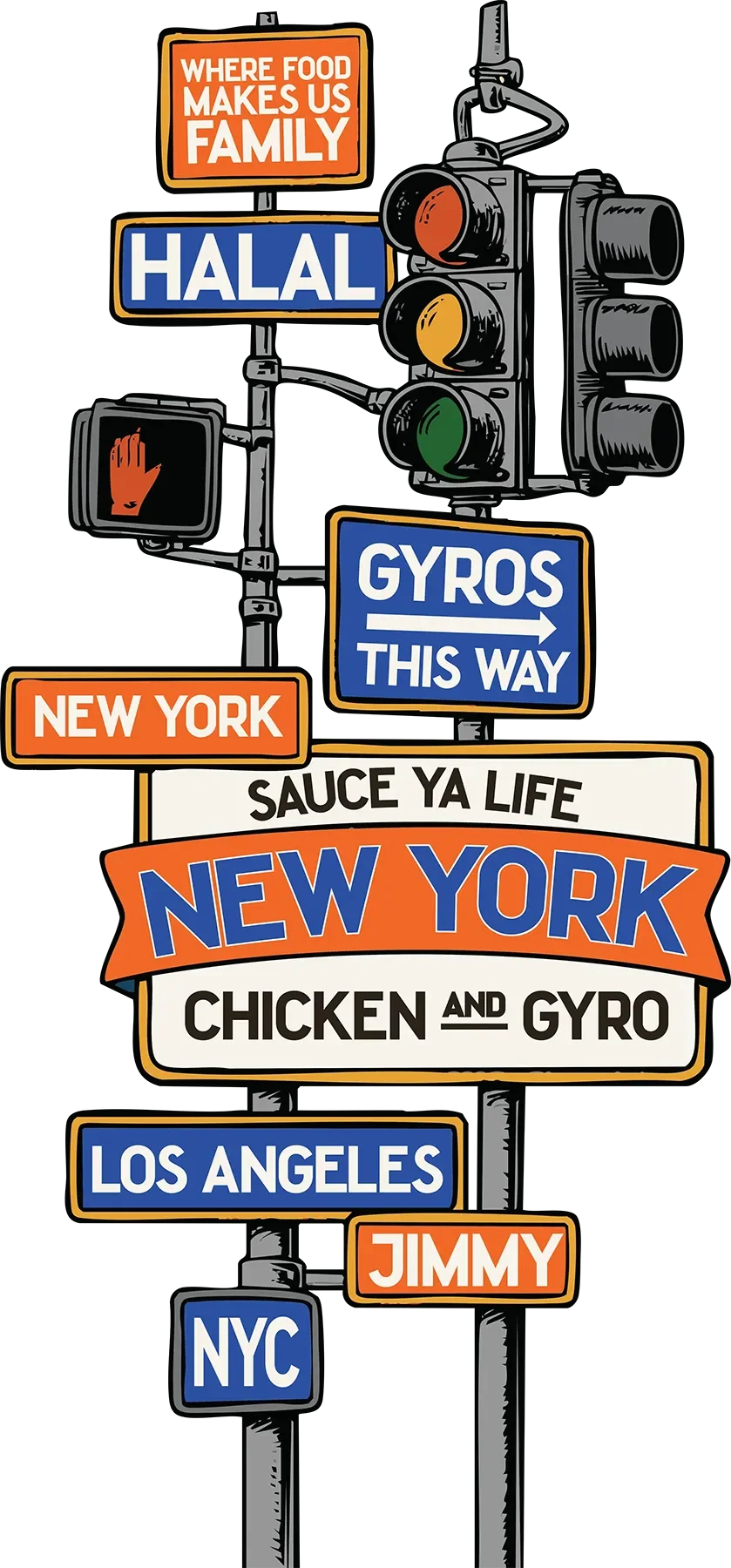 A colorful illustration of traffic signs and signals featuring phrases related to New York and Los Angeles food and culture. Signs include 'WHERE FOOD MAKES US FAMILY', 'HALAL', 'GYROS THIS WAY', 'NEW YORK', 'SAUCE YA LIFE', 'CHICKEN AND GYRO', 'LOS ANGELES', 'JIMMY', and 'NYC', with a traffic light showing red, yellow, and green lights.