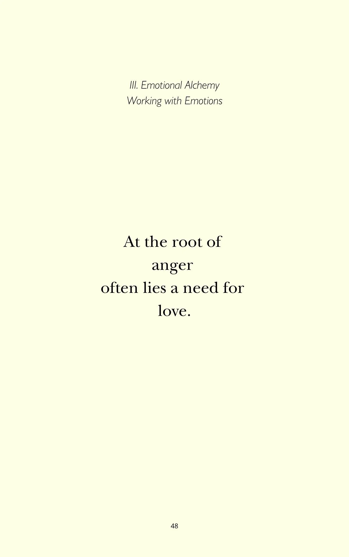 A page from a book or presentation titled 'III. Emotional Alchemy Working with Emotions,' with a quote: 'At the root of anger often lies a need for love.'