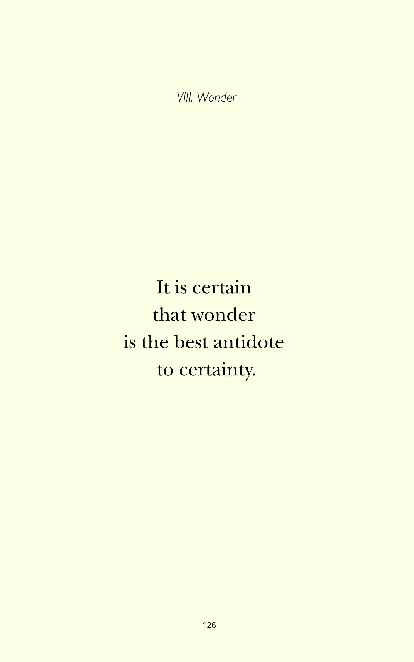 Page from a book or quote card with text: "VIII. Wonder. It is certain that wonder is the best antidote to certainty."