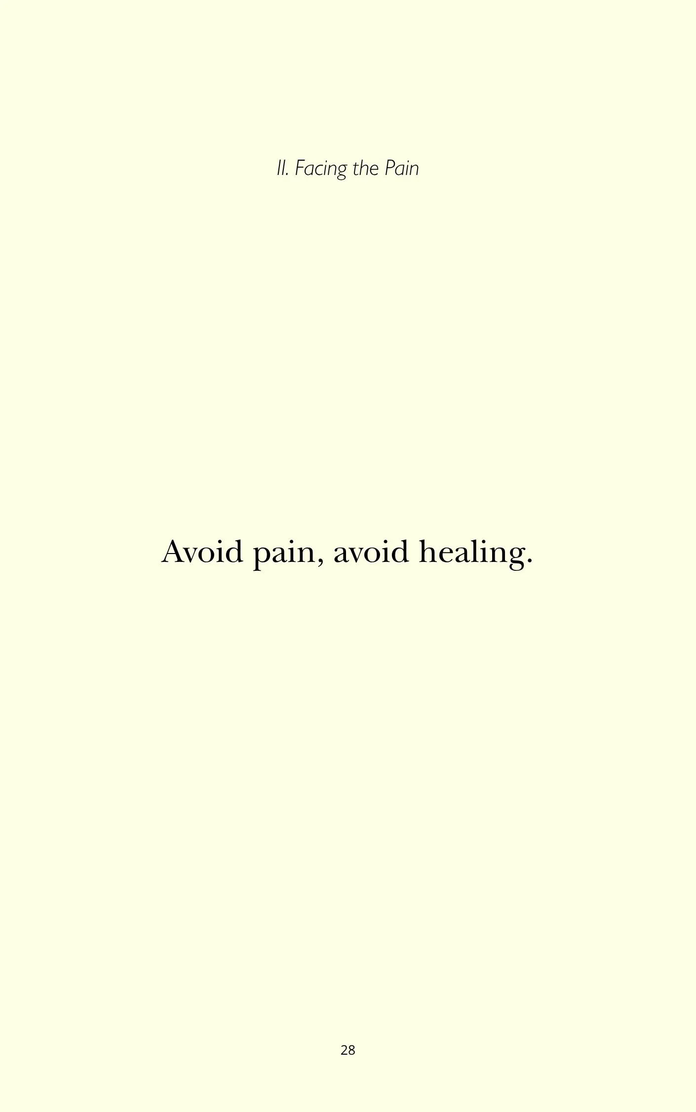 Page from a book with the title 'II. Facing the Pain' and the quote 'Avoid pain, avoid healing.'