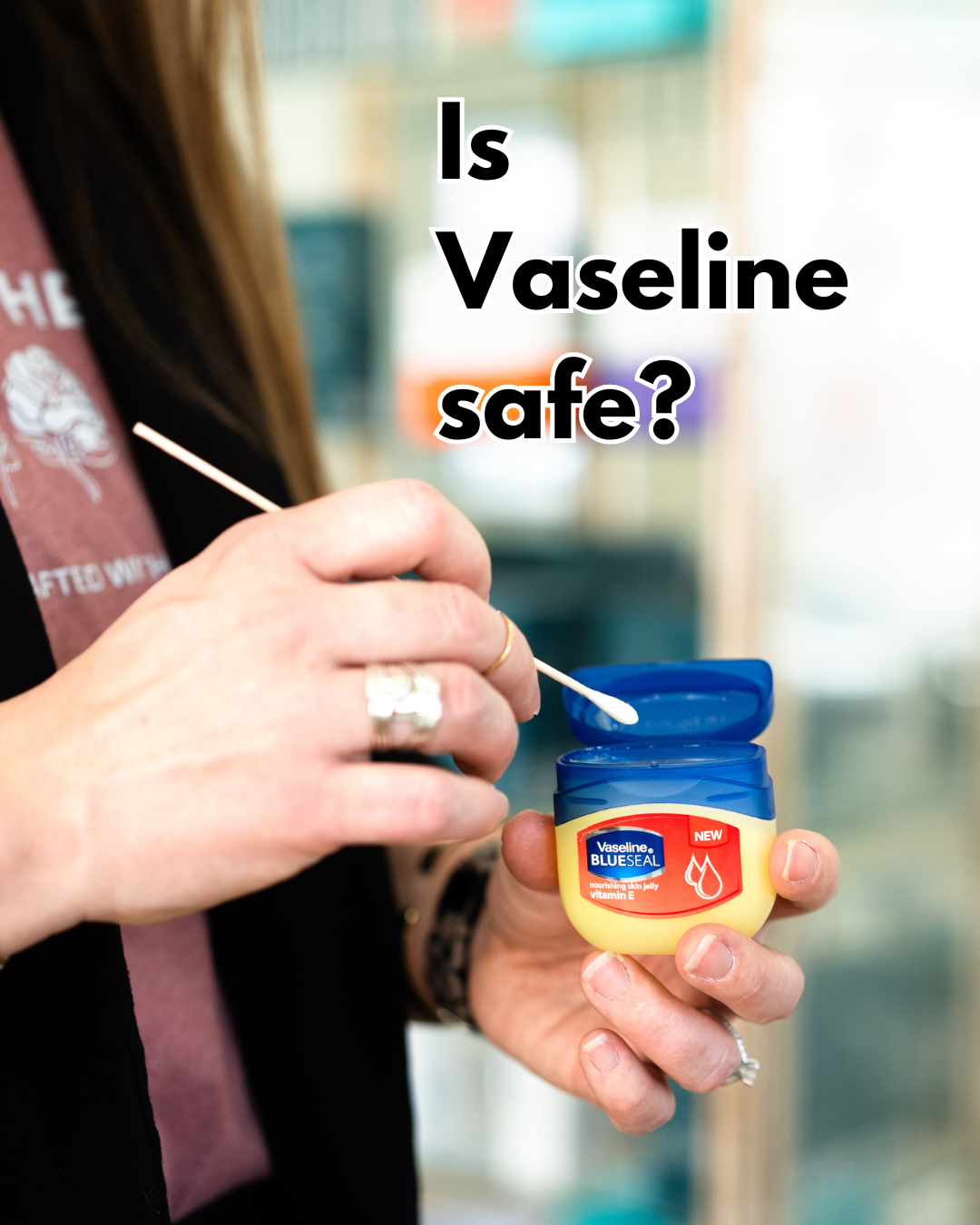 Vaseline...a most polarizing topic