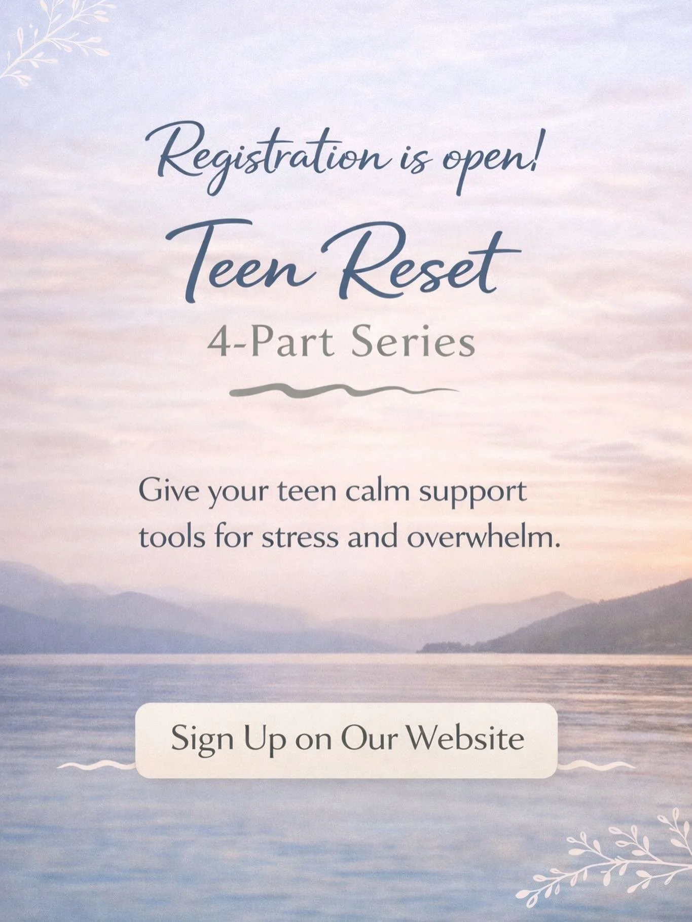 💙 Teen Reset begins January 20th at 7pm and is held the 3 Tuesdays following for a 4 part series. Visit my website Stillwatersmbsr.com for details and registration.